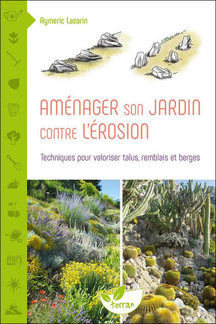 Lire la suite à propos de l’article Aménager son jardin contre l’érosion (nouvelle édition)