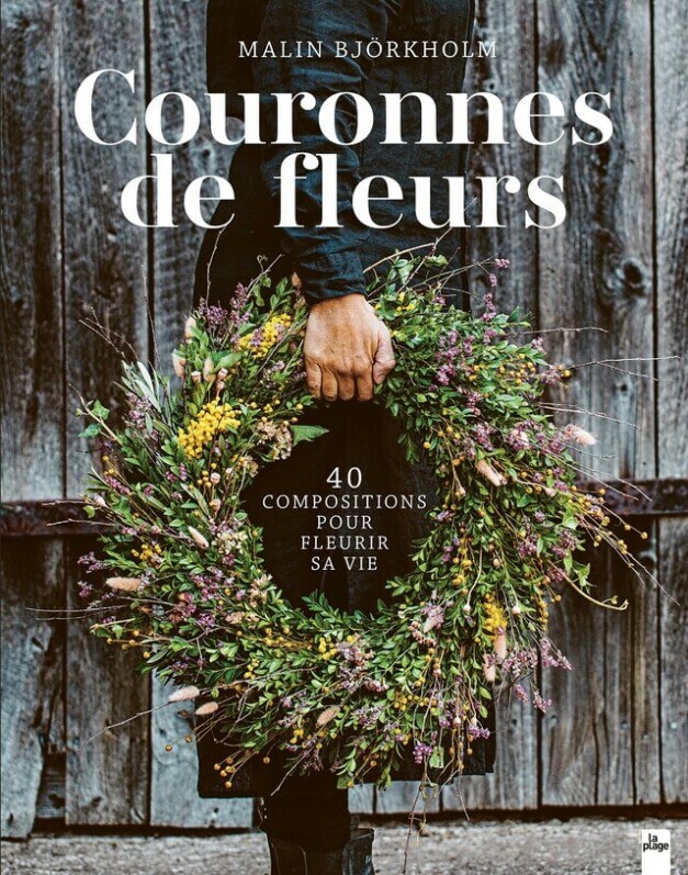 Lire la suite à propos de l’article Couronnes de fleurs – 40 compositions pour fleurir sa vie