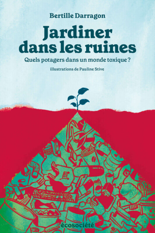 Lire la suite à propos de l’article Jardiner dans les ruines