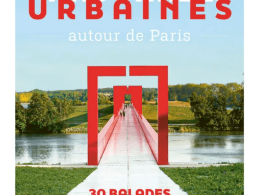 RANDONNÉES URBAINES AUTOUR DE PARIS – 30 balades pour explorer la Petite et la Grande Couronne