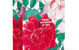 Roses, pivoines et iris par les grands maîtres de l'estampe japonaise. Anne Sefrioui, Éditions Hazan, avril 2024.