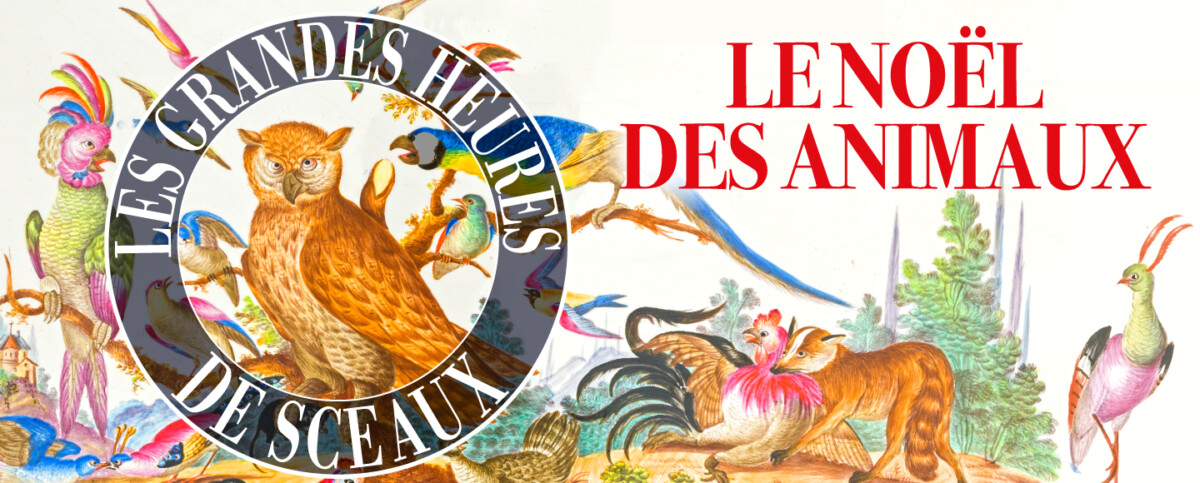 Les Grandes Heures de Sceaux célèbrent les animaux pour les fêtes de fin d'année